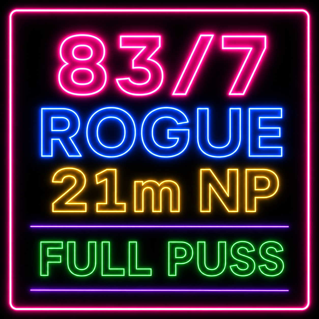 83/7 Rogue - 21m NP